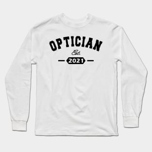 Optician - Optician Est. 2021 Long Sleeve T-Shirt